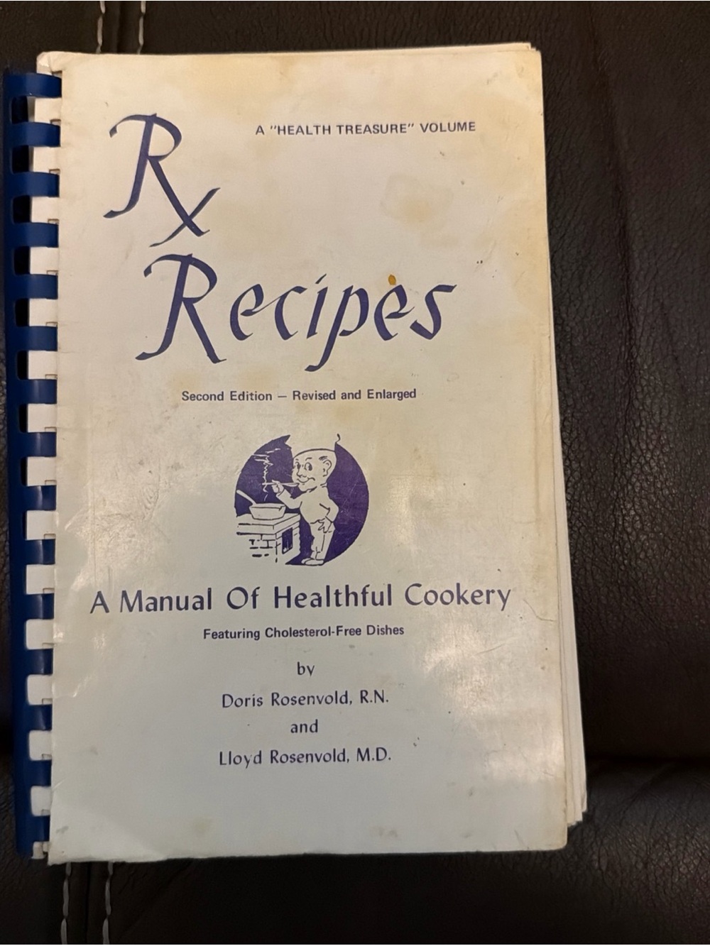 RX Recipes Manual of Healthful Cookery - Spiral Paperback from 1963